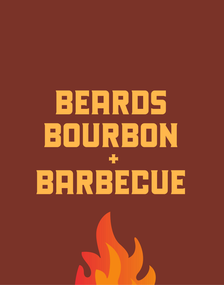 Beards, Bourbon + BBQ