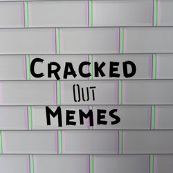 Cracked Out Memes's profile image
