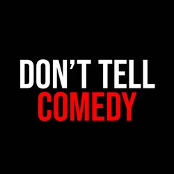 Don’t Tell Comedy's profile image